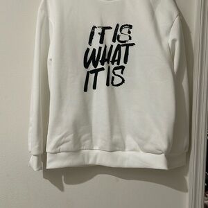 White Sweatshirt with Black Text